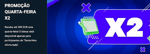 Duplique o seu depósito todas as quartas-feiras